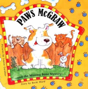 Hardcover Paws McGraw and the Missing Bone Mystery Book