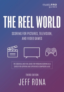 Hardcover Reel World: Scoring for Pictures, Television, and Video Games Book