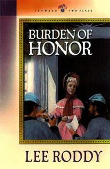 Burden of Honor (Between Two Flags Series #3) - Book #3 of the Between Two Flags