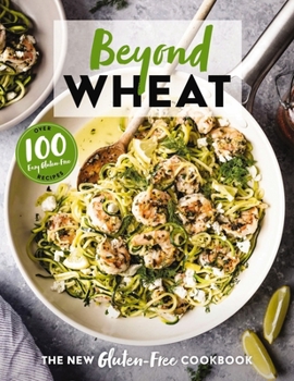 Hardcover Beyond Wheat: The New Gluten-Free Cookbook Book