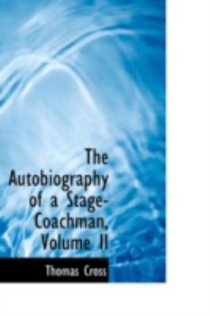 Paperback The Autobiography of a Stage-Coachman, Volume II Book
