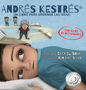 Hardcover Andrés Kestrés, UN LIBRO PARA ORDENAR LAS IDEAS [Spanish] Book