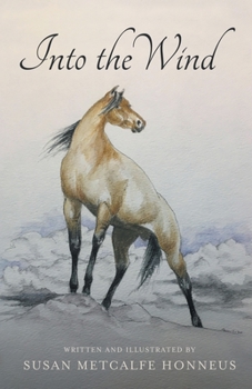 Paperback Into The Wind: A Mustang's Story Book