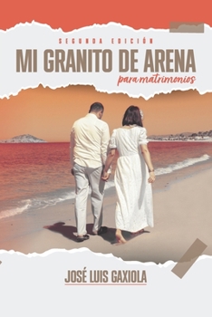 Paperback Mi Granito de Arena Para Los Matrimonios [Spanish] Book