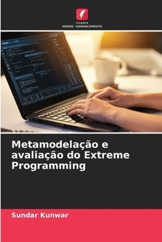 Paperback Metamodelação e avaliação do Extreme Programming [Portuguese] Book