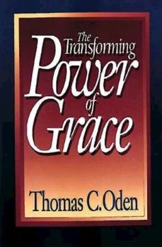 Paperback The Transforming Power of Grace Book