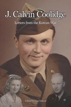 Paperback J. Calvin Coolidge: Letters from the Korean War Book