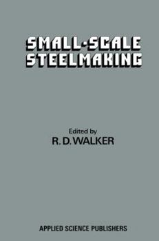 Paperback Small-Scale Steelmaking Book