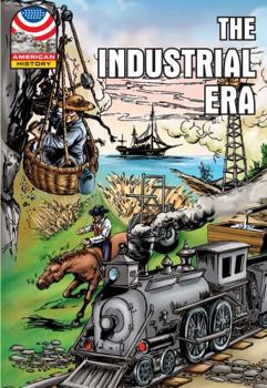 Paperback Industrial Era: 1865-1915- Graphic U.S. History (Saddleback Graphic: U.s. History) Book