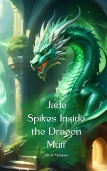 Paperback Jade Spikes Inside the Dragon Muff Book