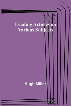 Paperback Leading Articles on Various Subjects Book