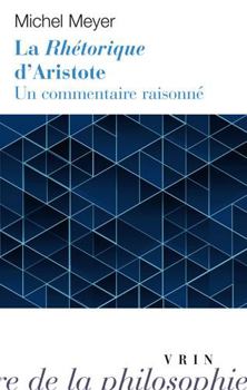 Paperback La Rhetorique d'Aristote. Un Commentaire Raisonne [French] Book