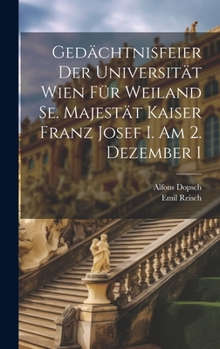 Hardcover Gedächtnisfeier der Universität Wien für Weiland Se. Majestät Kaiser Franz Josef I. am 2. Dezember 1 Book