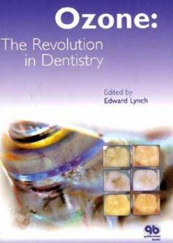Hardcover Ozone: The Revolution in Dentistry Book
