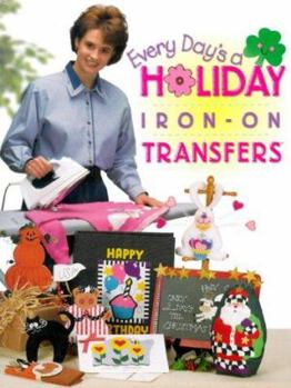 Paperback Every Day's a Holiday Iron-On Transfers Book