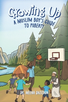 Paperback Growing Up: A Muslim Boy's Guide to Puberty Book