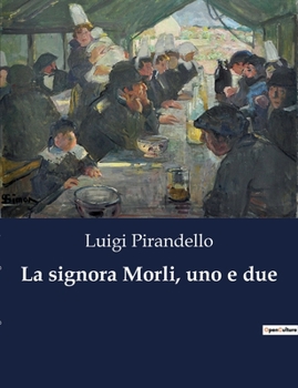 Paperback La signora Morli, uno e due: Il segreto di una donna tra verità e illusione. [Italian] Book