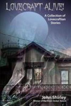 Paperback Lovecraft Alive! (A Collection of Lovecraftian Stories) Book