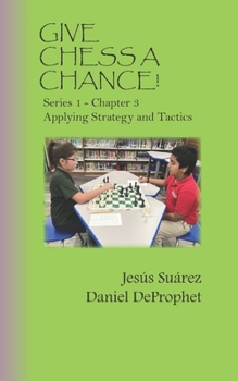 Paperback Give Chess A Chance!: Series 1 Chapter 3 Book