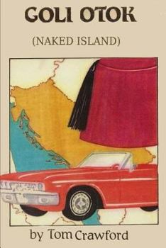 Paperback Goli Otok (Naked Island) Book