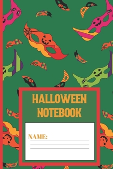 Paperback Halloween Notebook: Halloween gifts for women, men, kids, adults and girls: cute & elegant Killarney Masks design blank Lined notebook/Jou Book