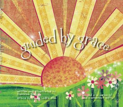 Hardcover Guided by Grace: Second in a Series of God's Greatest Gift Book