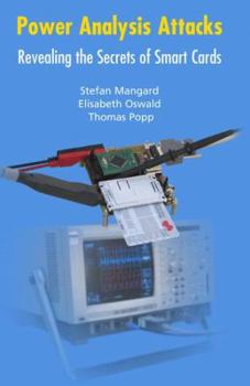 Paperback Power Analysis Attacks: Revealing the Secrets of Smart Cards Book