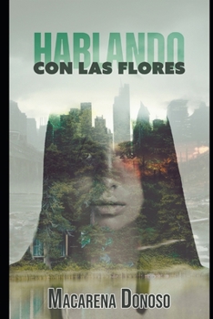 Hablando con las flores (Spanish Edition)