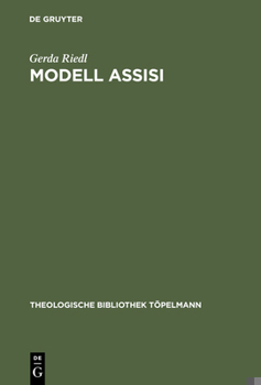 Hardcover Modell Assisi: Christliches Gebet Und Interreligiöser Dialog in Heilsgeschichtlichem Kontext [German] Book