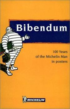 Hardcover Bib - 100 Years of the Michelin Man Posters, 1e Book