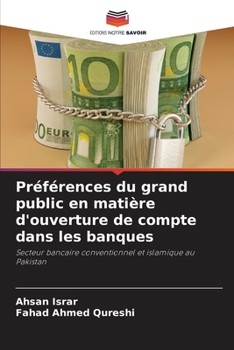 Paperback Préférences du grand public en matière d'ouverture de compte dans les banques [French] Book
