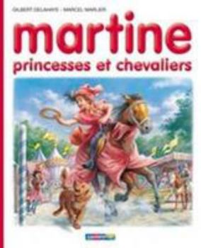 Hardcover Martine - Princesses et chevaliers [French] Book