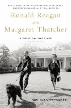 Hardcover Ronald Reagan and Margaret Thatcher: A Political Marriage Book