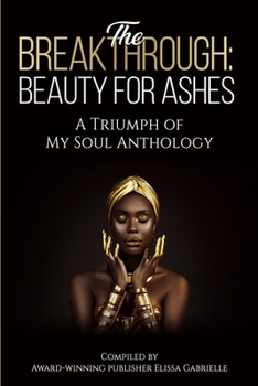 Paperback The Breakthrough: Beauty for Ashes Book