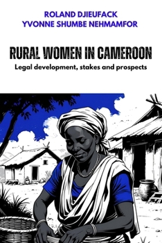 Paperback Rural women in Cameroon: Legal development, stakes and prospects Book