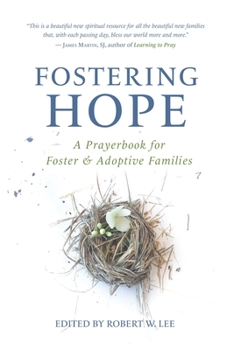 Paperback Fostering Hope: A Prayerbook for Foster & Adoptive Families Book