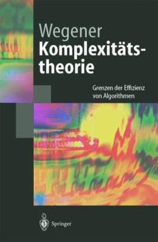 Paperback Komplexitätstheorie: Grenzen Der Effizienz Von Algorithmen [German] Book