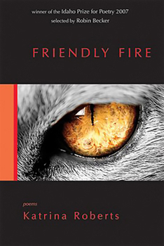 Paperback Friendly Fire: Poems Book