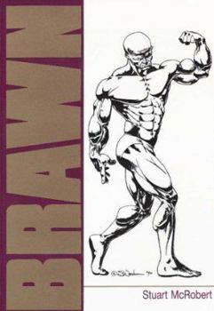 Paperback Brawn: Bodybuilding for the drug-free and genetically typical Book