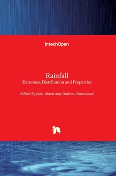 Hardcover Rainfall: Extremes, Distribution and Properties Book