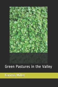 Paperback Green Pastures in the Valley Book