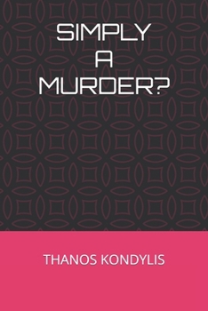 SIMPLY A MURDER?