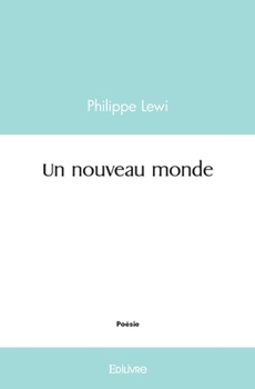 Paperback Un nouveau monde [French] Book