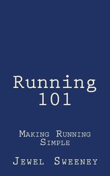 Paperback Running 101: Making Running Simple Book