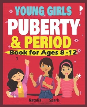 Paperback Young Girls Puberty & Period Book for Ages 8-12years Book