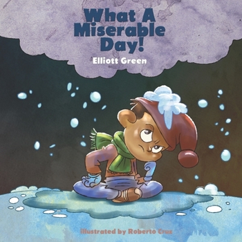 Paperback What A Miserable Day Book