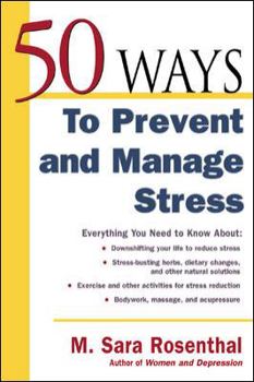 Paperback 50 Ways to Prevent and Manage Stress Book