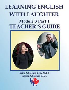 Paperback Learning English with Laughter: Module 3 Part 1 INTERMEDIATE Teacher's Guide Book