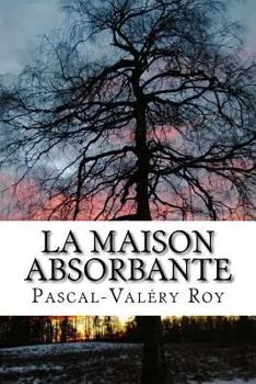 Paperback La maison absorbante [French] Book