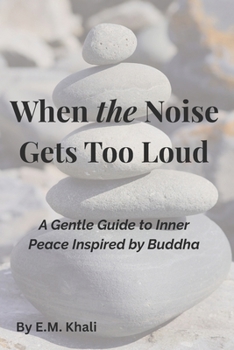 Paperback When the Noise Gets Too Loud: Finding Inner Peace in a Busy World Book
